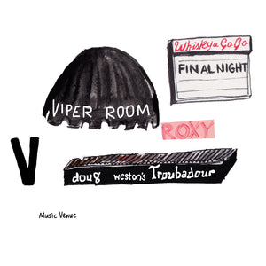 V is for Music Venue. Los Angeles is home to one of the most legendary music scenes. Music venues such as the Viper Room and The Roxy are still giving artists their first crack at musical fame.