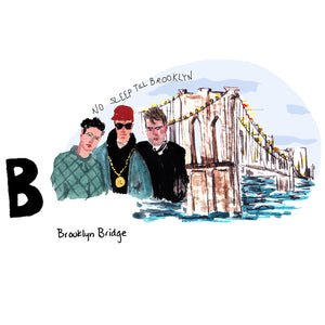 B is for Brooklyn Bridge. When the Brooklyn Bridge opened in 1883 it was the longest suspension bridge ever built. It is also a shout out to the Brooklyn borough, as mentioned in the hit single ‘No Sleep ‘Till Brooklyn’ by the New York City based hip hop group, The Beastie Boys.