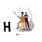 H is for Hero. The firefighters, police officers, doctors, and civilians that aided during the September 11, 2001 World Trade Center attacks will forever be memorialized as Hero’s for their bravery and service.